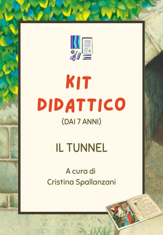 KIT DIDATTICO Il tunnel (dai 7 anni)